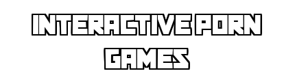 interactiveporngames.cc - Interactive Porn Games