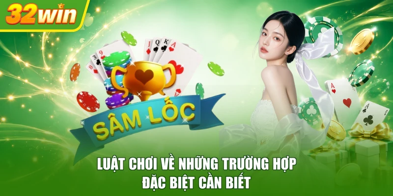 Luật chơi về những trường hợp đặc biệt cần biết